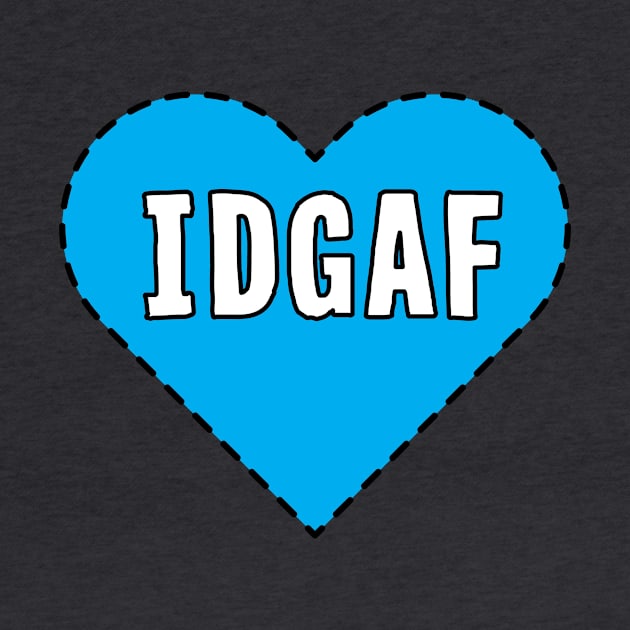 IDGAF by DesignerGraphics